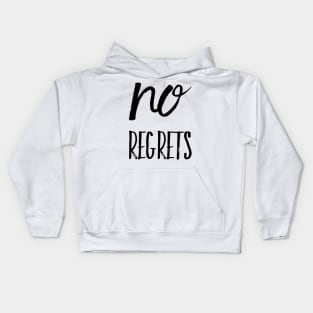 No regrets Kids Hoodie